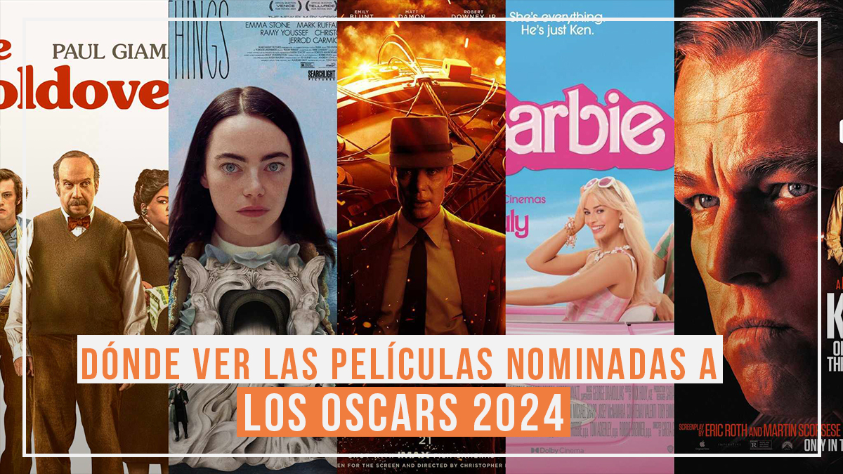 dónde ver películas Oscars 2024